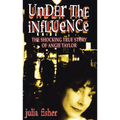Los Under the Influence: The Shocking True Story of Angie Taylor - Paperback