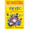 101 Writing Prompts for Kids - Paperback