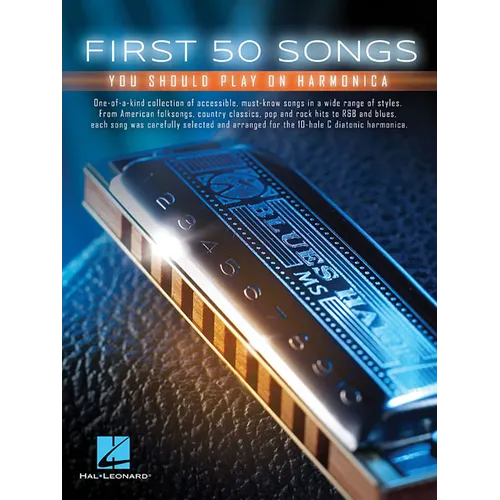 First 50 Songs You Should Play on Harmonica Easy Harmonica Sheet Music for Beginners Includes Blowin' in the Wind, Let It Be, My Girl, Sweet Caroline, - Paperback