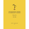 Foundational Papers in Complexity Science: Volume I - Hardcover