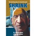 Shrink: The Autobiography of a Psychotherapist - Paperback