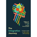 The Integration Journey: A Student's Guide to Faith, Culture, and Psychology - Paperback