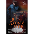 8 Seconds to Die - Paperback