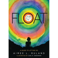 Float: A Guide to Letting Go - Hardcover