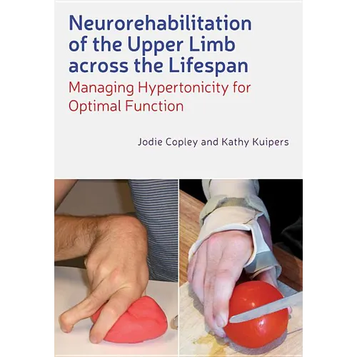 Neurorehabilitation of the Upper Limb Across the Lifespan - Paperback