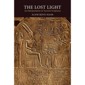 The Lost Light: An Interpretation of Ancient Scriptures - Paperback