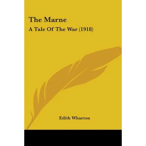 The Marne: A Tale Of The War (1918) - Paperback