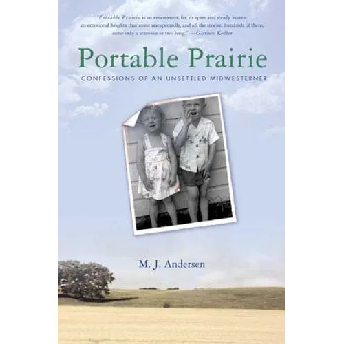 Portable Prairie: Confessions of an Unsettled Midwesterner - Paperback