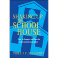 Shaking Up the Schoolhouse: How to Support and Sustain Educational Innovation - Paperback