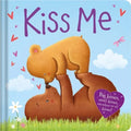 Kiss Me: Padded Board Book - Board Book