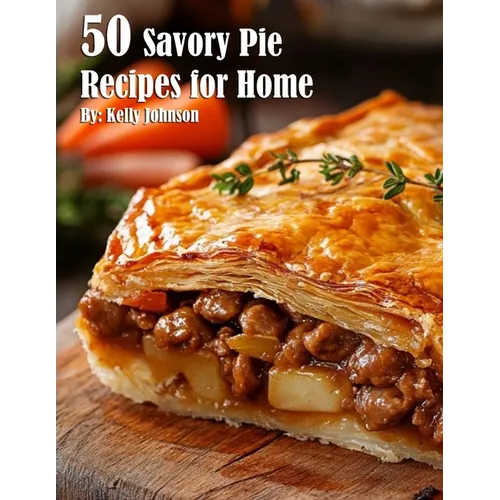 50 Savory Pie Recipes for Home - Paperback