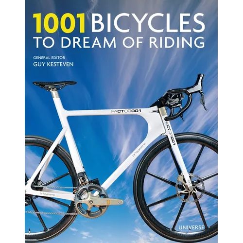 1001 Bicycles to Dream of Riding - Hardcover