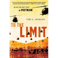 To the Limit: An Air Cav Huey Pilot in Vietnam - Paperback