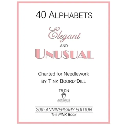 Alphabets - Elegant and Unusual (The PINK Book): 20th Anniversary Edition - Paperback