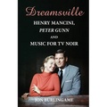 Dreamsville: Henry Mancini, Peter Gunn, and Music for TV Noir - Paperback