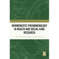 Hermeneutic Phenomenology in Health and Social Care Research - Paperback