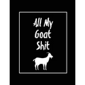 All My Goat Shit, Goat Log: Goats Owners Book, Record Vital Information, Keeping Track, Farm Notes, Breeding & Kidding Diary Records, Gift, Journal, N - Paperback