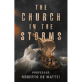 The Church in the Storms - Hardcover