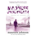 The Madness Underneath - Paperback
