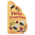 Hello Honeybees: Read and Play in the Hive! - Board Book