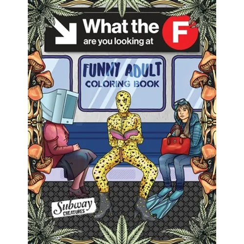 Funny Adult Coloring Book: Fun White Elephant and Gag Gift for Party Lovers & Adults Relaxation filled with Weirdest People Ever Spotted Riding On The - Paperback