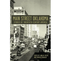 Main Street Oklahoma: Stories of Twentieth-Century America - Paperback
