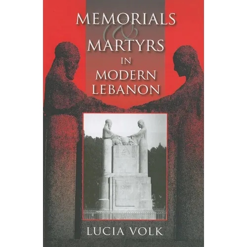 Memorials and Martyrs in Modern Lebanon - Paperback