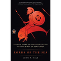 Lords of the Sea: The Epic Story of the Athenian Navy and the Birth of Democracy - Paperback