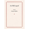 An Old Leopard: Poems - Hardcover