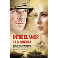 Entre el Amor y la Guerra - Paperback