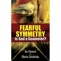 Fearful Symmetry: Is God a Geometer? - Paperback