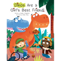 Dinos Are a Girl's Best Friend - Hardcover