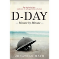 D-Day: Minute by Minute - Paperback