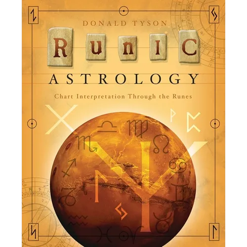 Runic Astrology: Chart Interpretation Through the Runes - Paperback