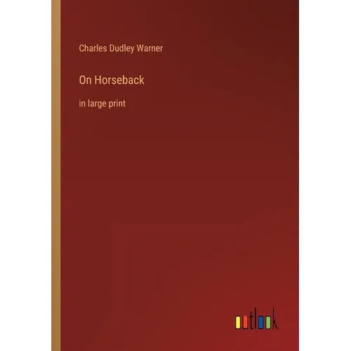 On Horseback: in large print - Paperback