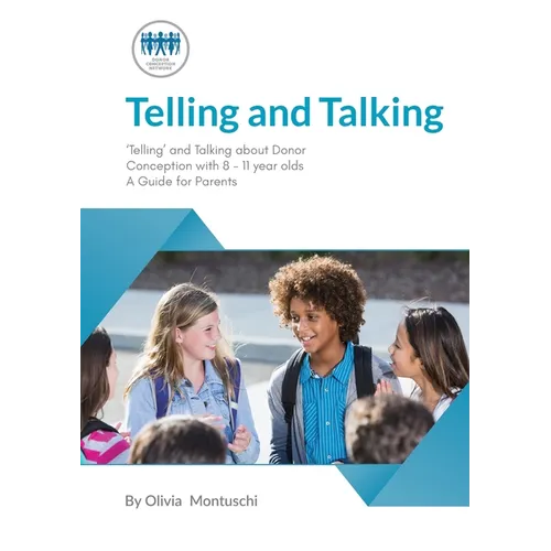 Telling and Talking 8-11 Years - A Guide for Parents - Paperback