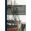 The American People: a Study in National Psychology - Paperback