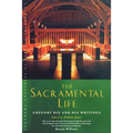 The Sacramental Life: Gregory Dix and His Writings - Paperback