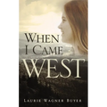When I Came West - Paperback