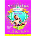 The Sweet Potato Queens' Guide to Raising Children for Fun and Profit - Paperback