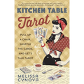 Kitchen Table Tarot: Pull Up a Chair, Shuffle the Cards, and Let's Talk Tarot - Paperback