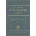 The Saints' Everlasting Rest: Updated and Abridged - Hardcover