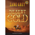 Desert Gold (Annotated, Large Print) - Hardcover