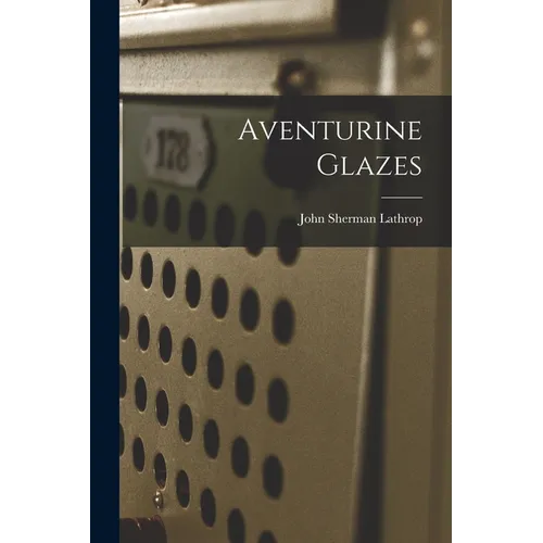 Aventurine Glazes - Paperback