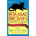 The Big Cat Nap: The 20th Anniversary Mrs. Murphy Mystery - Mass Market Paperbound