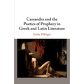 Cassandra and the Poetics of Prophecy in Greek and Latin Literature - Paperback