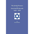 Jewish Presence in Early British Records, 1650-1850 - Paperback