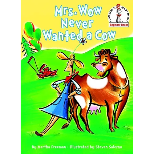Mrs. Wow Never Wanted a Cow - Hardcover