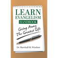 LEARN Evangelism Handbook: Giving Away the Greatest Gift - Hardcover