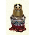 The Identical Opposite - Paperback